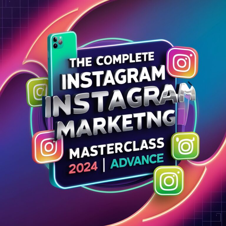 The Complete Instagram Marketing Masterclass 2024| Advance